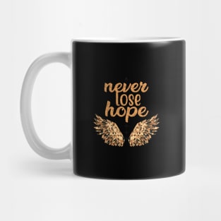 Never lose hope Mug